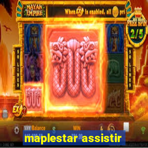 maplestar assistir